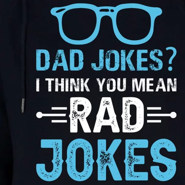 Rad Jokes Funny Dad Joke Womens Funnel Neck Pullover Hood