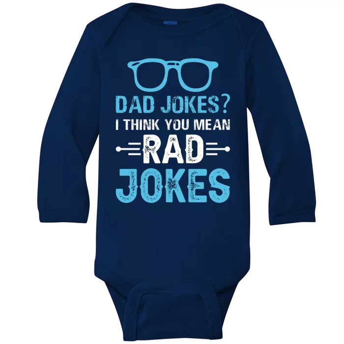 Rad Jokes Funny Dad Joke Baby Long Sleeve Bodysuit