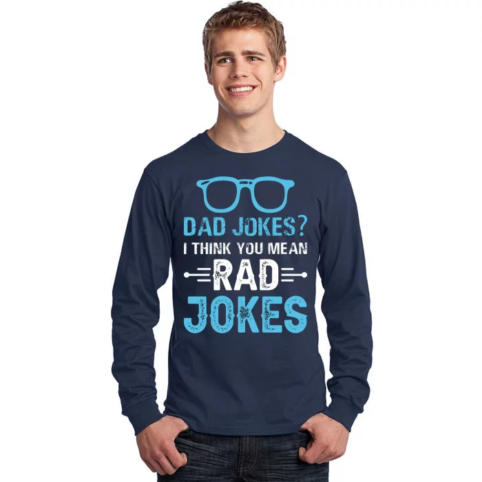 Rad Jokes Funny Dad Joke Tall Long Sleeve T-Shirt