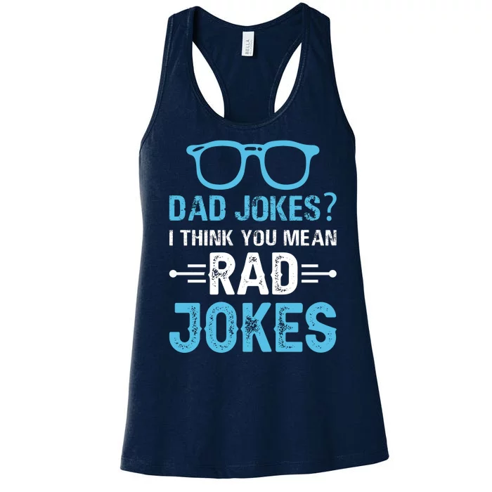 Rad Jokes Funny Dad Joke Women's Racerback Tank