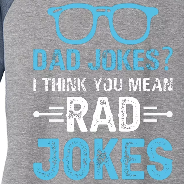 Rad Jokes Funny Dad Joke Women's Tri-Blend 3/4-Sleeve Raglan Shirt