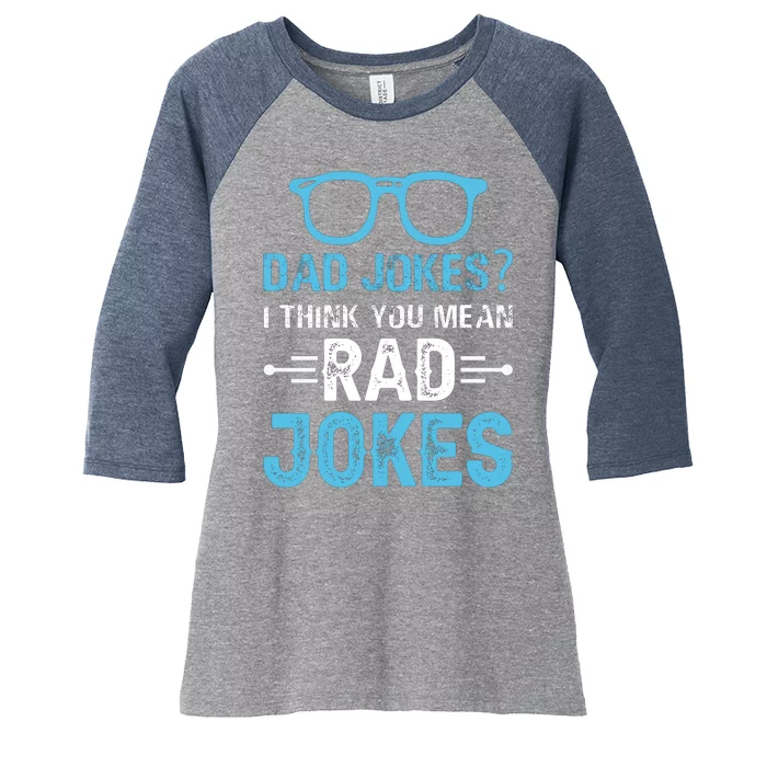 Rad Jokes Funny Dad Joke Women's Tri-Blend 3/4-Sleeve Raglan Shirt