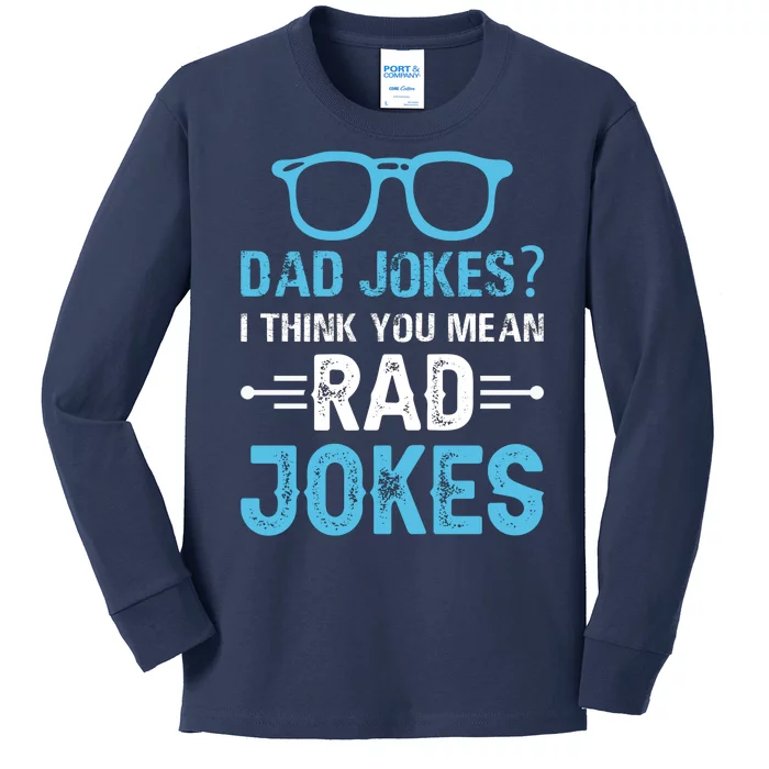 Rad Jokes Funny Dad Joke Kids Long Sleeve Shirt