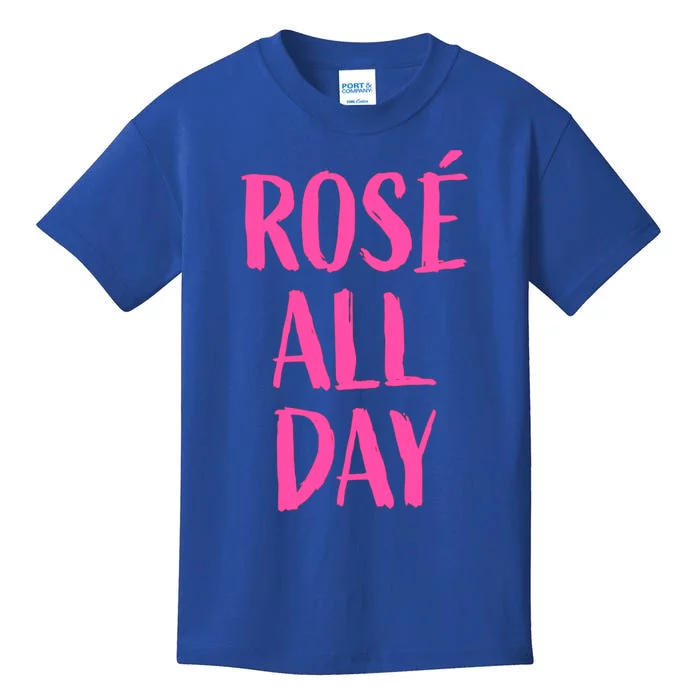 Rose All Day Wine Tasting Meaningful Gift Kids T-Shirt