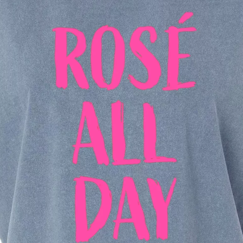 Rose All Day Wine Tasting Meaningful Gift Garment-Dyed Women's Muscle Tee