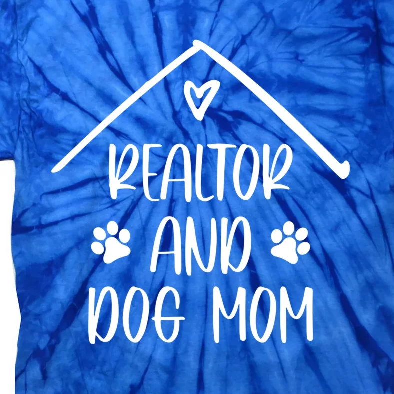 Realtor And Dog Mom Cute Real Estate Business Gift Tie-Dye T-Shirt