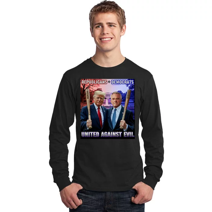 Republicans And Democrats United Against Evil Donald Trump Robert F Kennedy Tall Long Sleeve T-Shirt