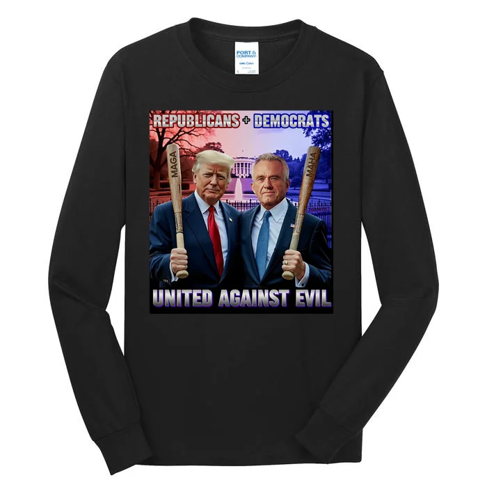 Republicans And Democrats United Against Evil Donald Trump Robert F Kennedy Tall Long Sleeve T-Shirt