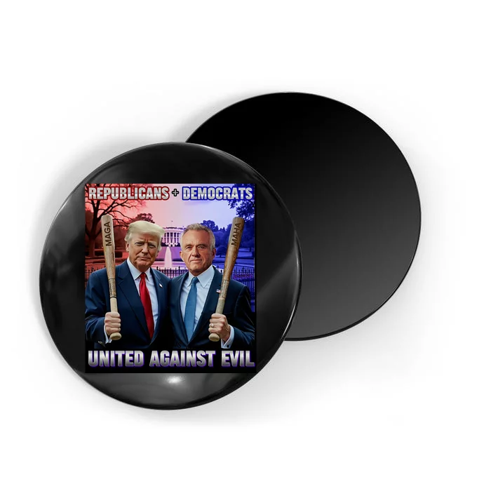 Republicans And Democrats United Against Evil Donald Trump Robert F Kennedy Magnet