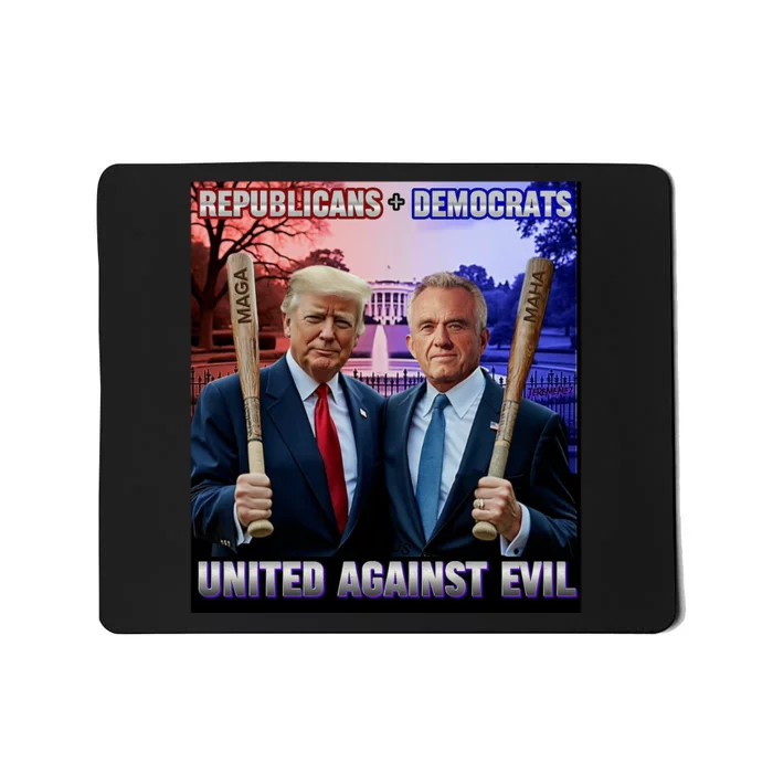 Republicans And Democrats United Against Evil Donald Trump Robert F Kennedy Mousepad