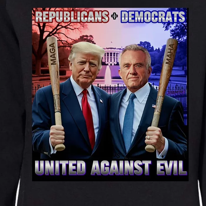 Republicans And Democrats United Against Evil Donald Trump Robert F Kennedy Womens California Wash Sweatshirt