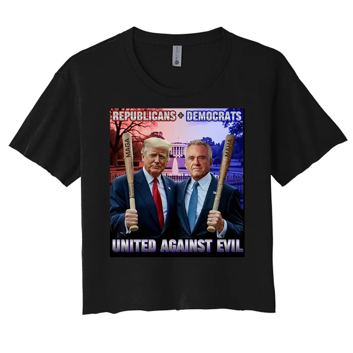 Republicans And Democrats United Against Evil Donald Trump Robert F Kennedy Women's Crop Top Tee