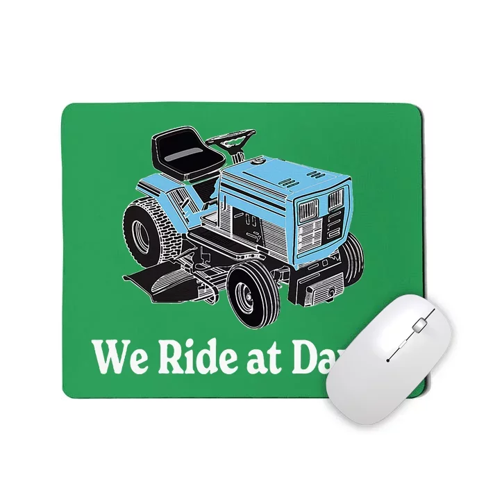 Ride At Dawn Tractor Enthusiast Dad Grandpa Mousepad