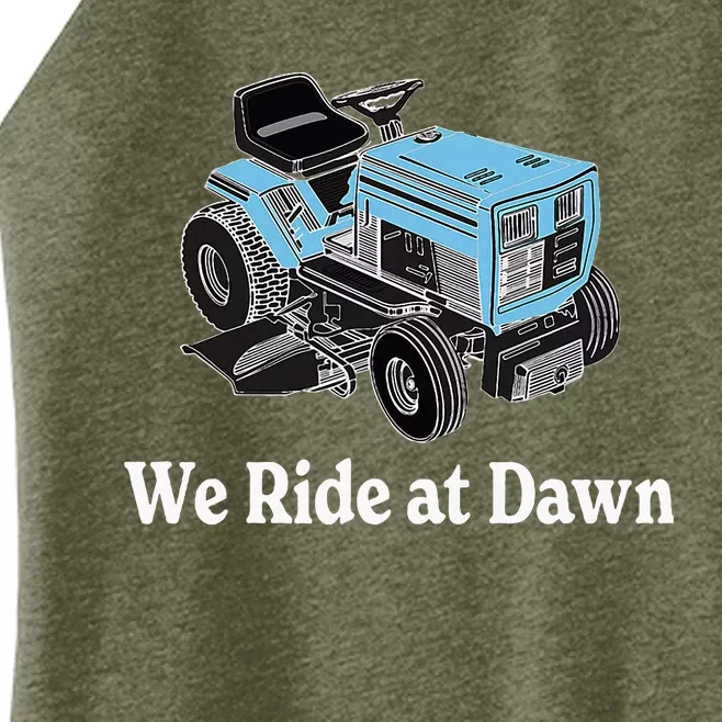 Ride At Dawn Tractor Enthusiast Dad Grandpa Women’s Perfect Tri Rocker Tank