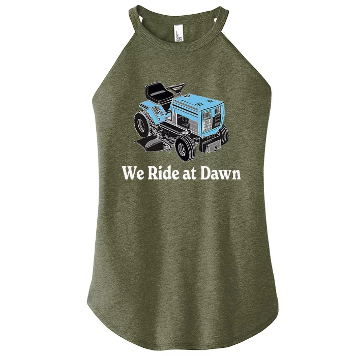 Ride At Dawn Tractor Enthusiast Dad Grandpa Women’s Perfect Tri Rocker Tank