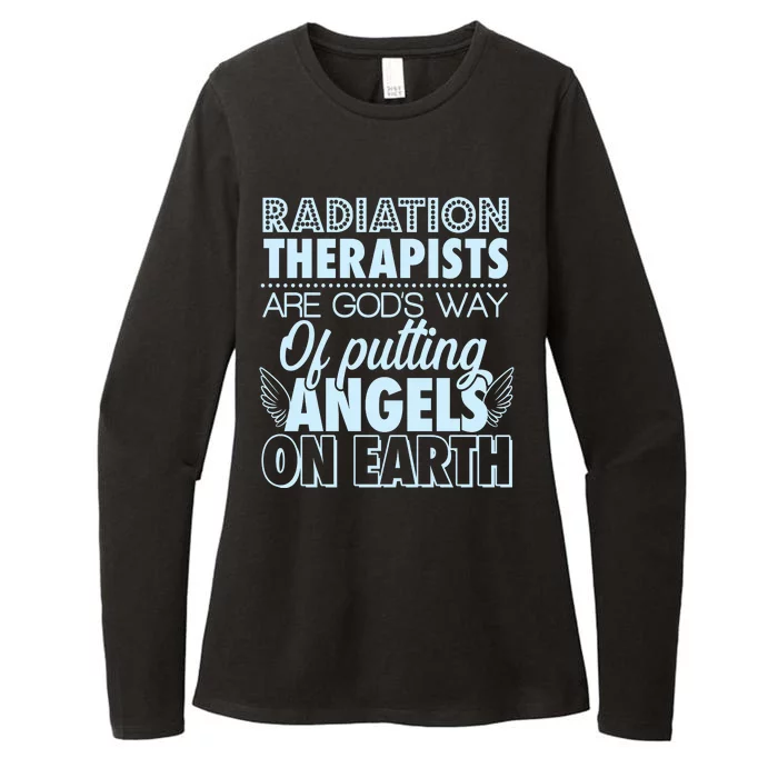 Radiation Therapists Are God's Way Of Putting Angels On Earth Womens CVC Long Sleeve Shirt