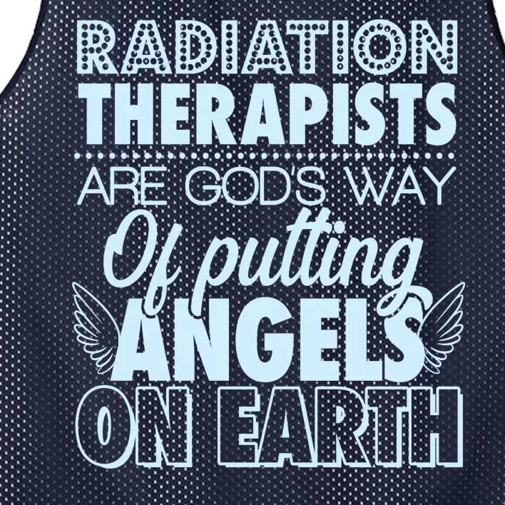 Radiation Therapists Are God's Way Of Putting Angels On Earth Mesh Reversible Basketball Jersey Tank