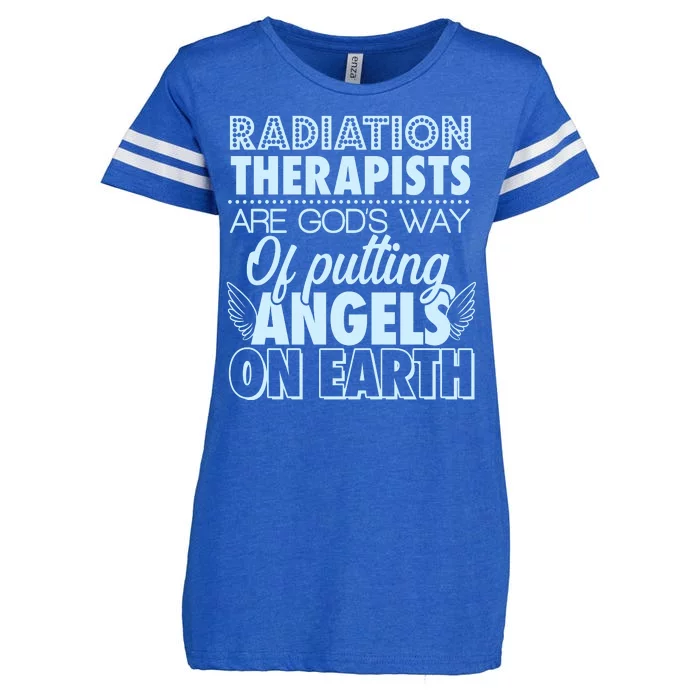 Radiation Therapists Are God's Way Of Putting Angels On Earth Enza Ladies Jersey Football T-Shirt