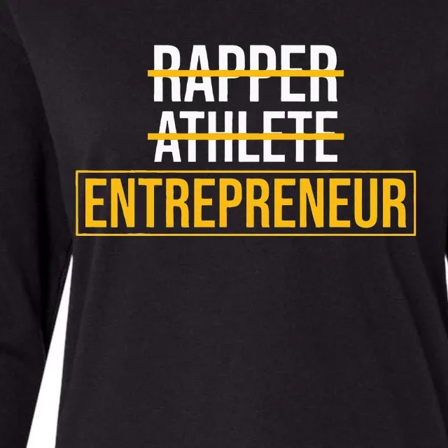 Rapper Athlete Entrepreneur Business Owner Womens Cotton Relaxed Long Sleeve T-Shirt