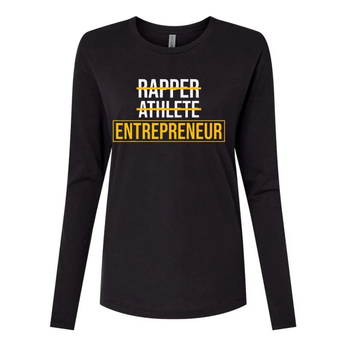 Rapper Athlete Entrepreneur Business Owner Womens Cotton Relaxed Long Sleeve T-Shirt