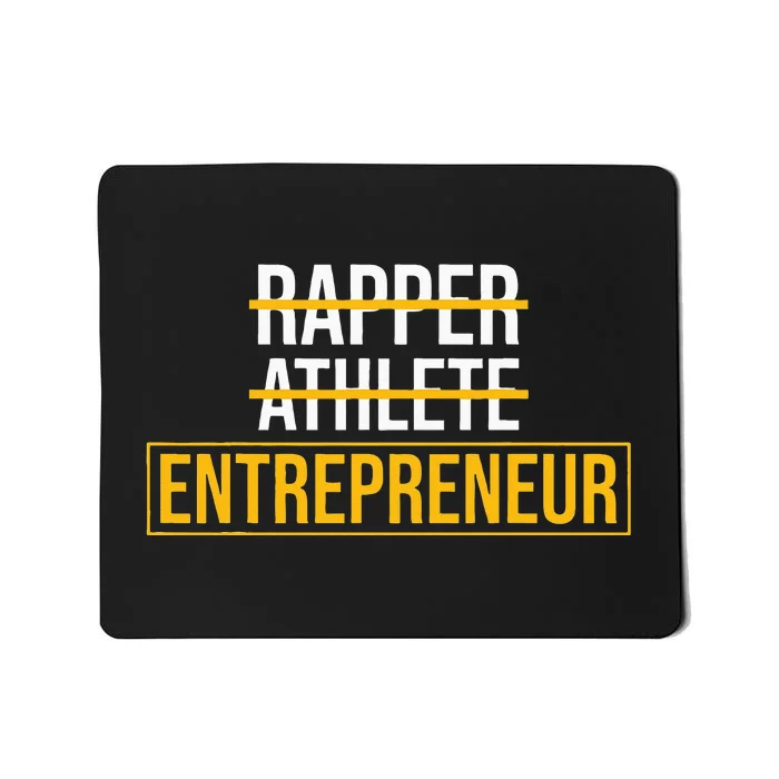 Rapper Athlete Entrepreneur Business Owner Mousepad