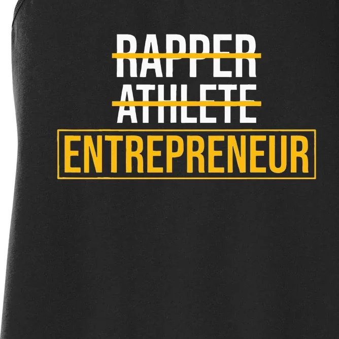 Rapper Athlete Entrepreneur Business Owner Women's Racerback Tank