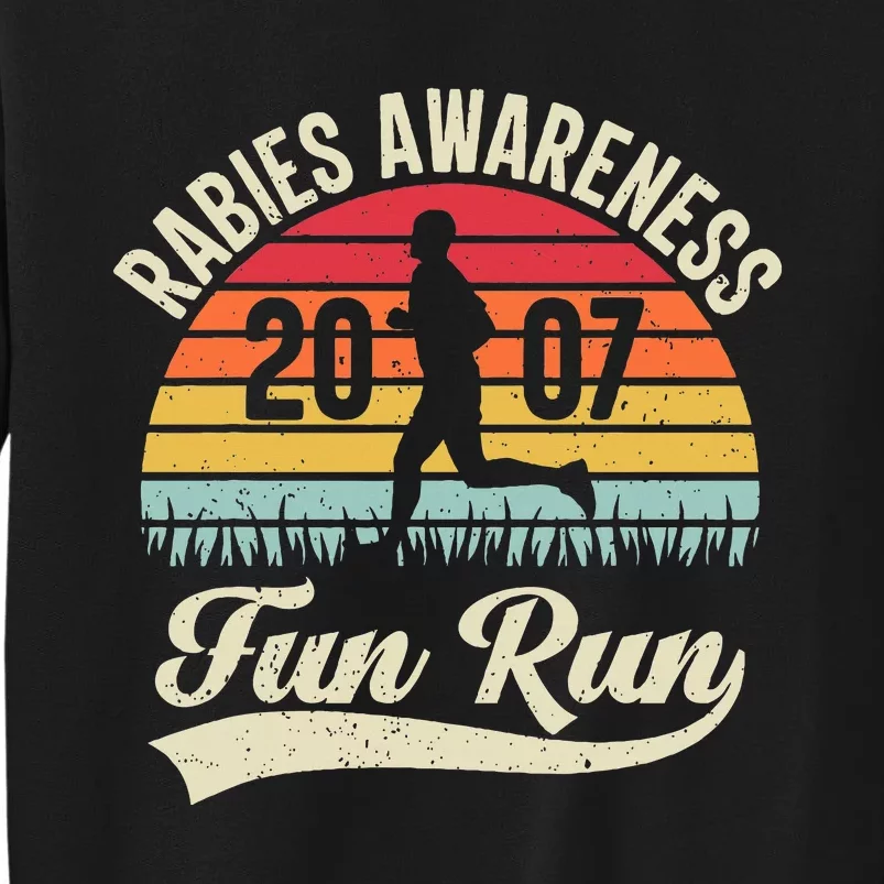 Rabies Awareness Fun Run Funny Tv Comedy Tall Sweatshirt