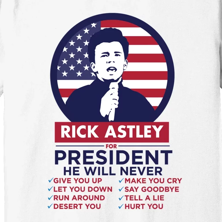 Rick Astley For President Premium T-Shirt