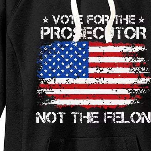 Retro American Flag Vote For The Prosecutor Not The Felon Women's Fleece Hoodie