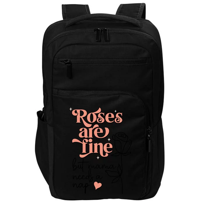 Roses Are Fine Funny Mom Valentine's Day Impact Tech Backpack