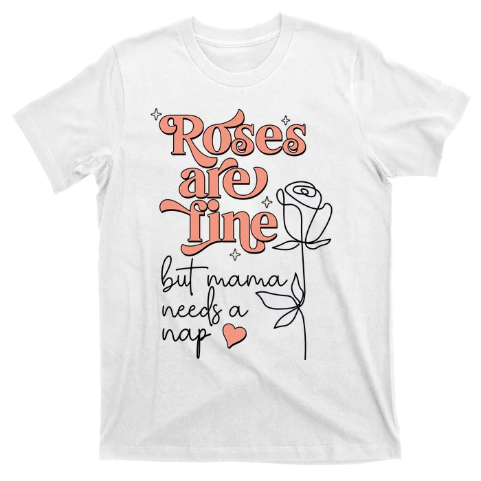 Roses Are Fine Funny Mom Valentine's Day T-Shirt