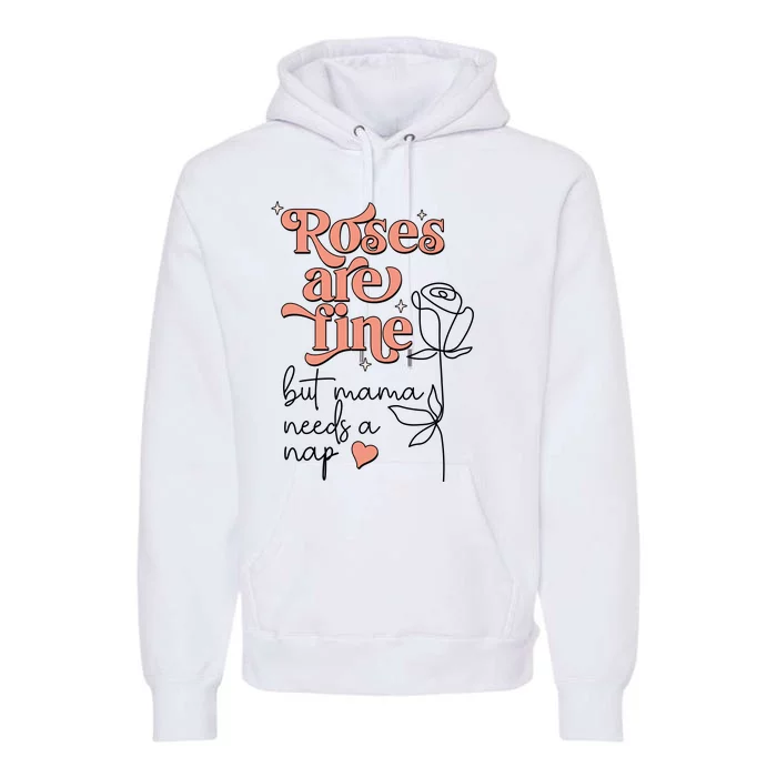 Roses Are Fine Funny Mom Valentine's Day Premium Hoodie