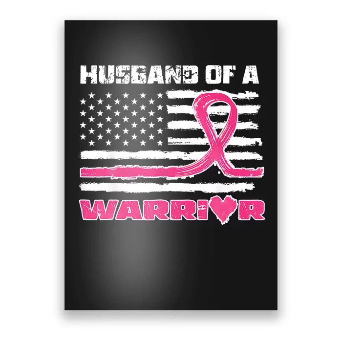 Ribbon American Flag Husband Of A Warrior Breast Cancer Poster