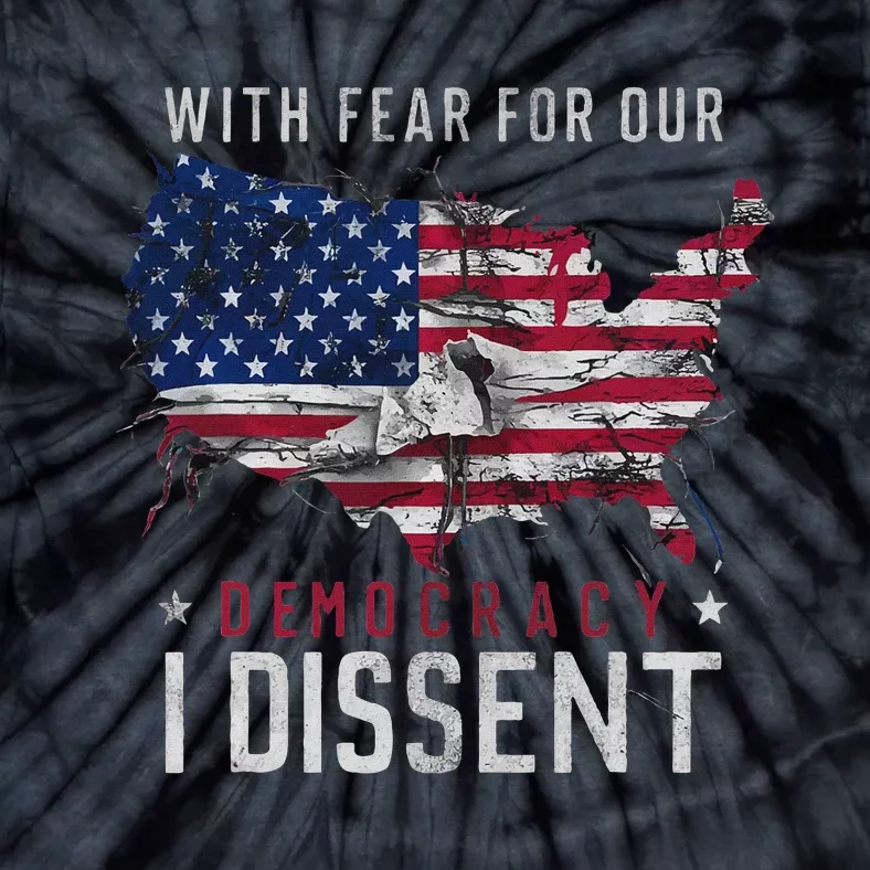 Retro American Flag I Dissent Fear For Democracy Tie-Dye T-Shirt