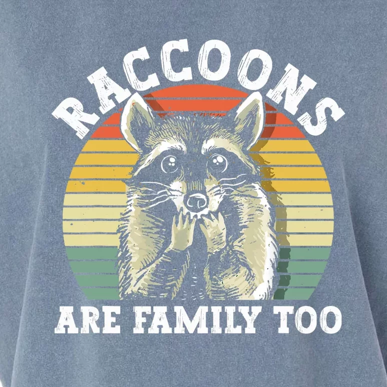 Raccoons Are Family Too Funny Raccoon Garment-Dyed Women's Muscle Tee