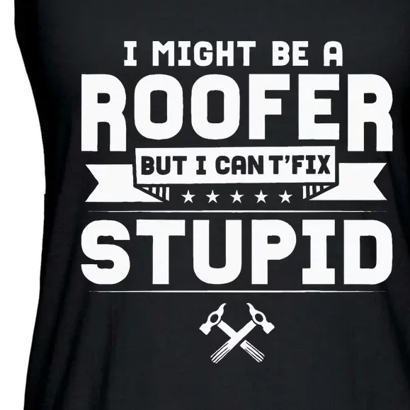 Roofer Apparel Funny Best Roofers Design Ladies Essential Flowy Tank