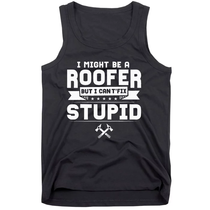 Roofer Apparel Funny Best Roofers Design Tank Top