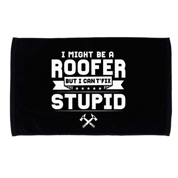 Roofer Apparel Funny Best Roofers Design Microfiber Hand Towel