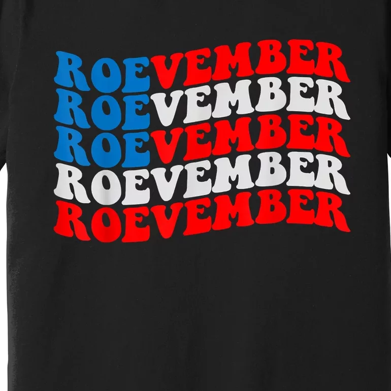 ROEVEMBER American Flag Shirt. Remember November 8, 2022 Premium T-Shirt