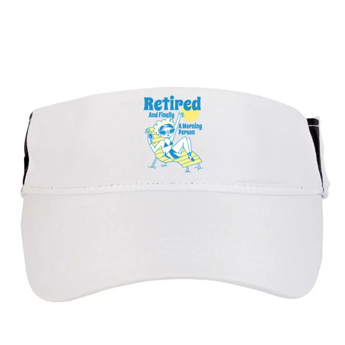 Retired And Finally A Morning Person Gift Adult Drive Performance Visor