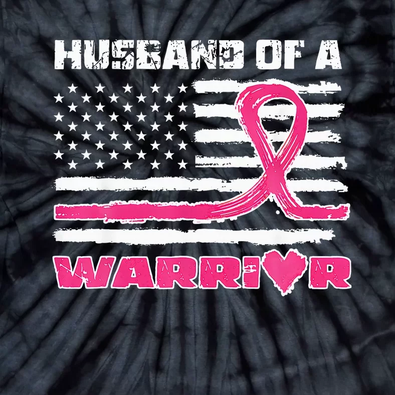 Ribbon American Flag Husband Of A Warrior Breast Cancer Tie-Dye T-Shirt