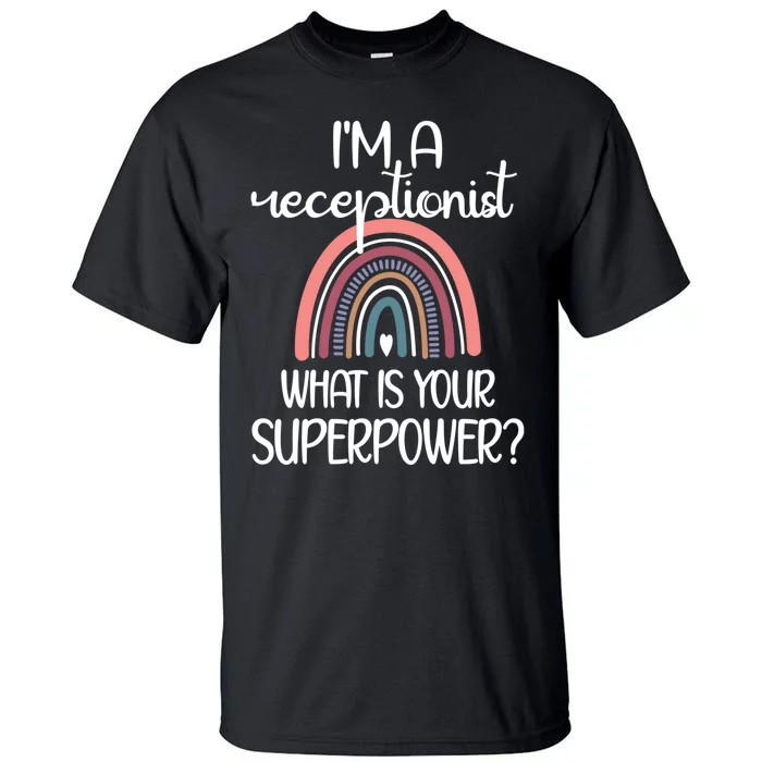 Receptionist Appreciation Front Desk Receptionist Gift Tall T-Shirt