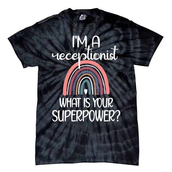 Receptionist Appreciation Front Desk Receptionist Gift Tie-Dye T-Shirt