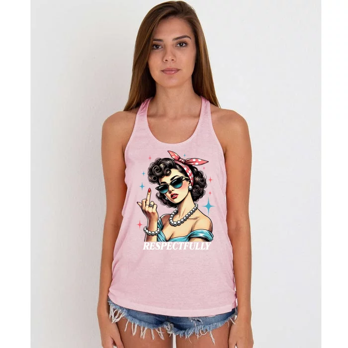 Respectfully A Funny Sarcasm Meme Design For Those That Tell It Like It Is Women's Knotted Racerback Tank