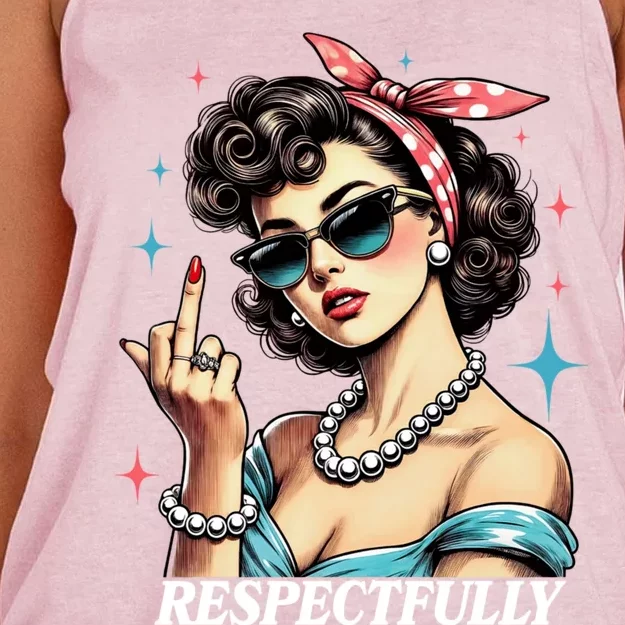 Respectfully A Funny Sarcasm Meme Design For Those That Tell It Like It Is Women's Knotted Racerback Tank