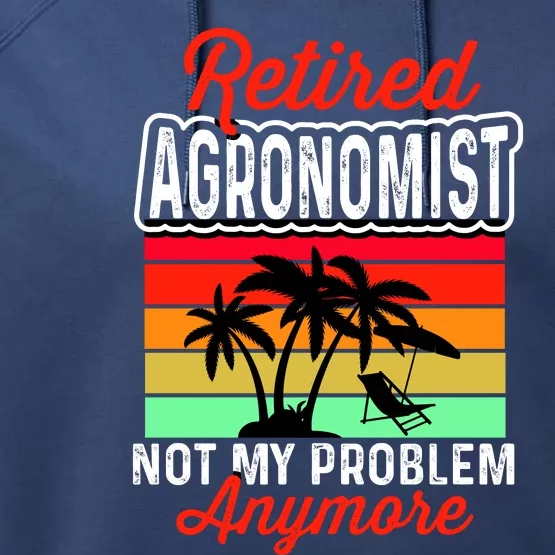 Retired AGRONOMIST Funny Performance Fleece Hoodie