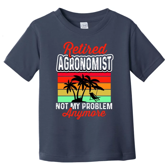 Retired AGRONOMIST Funny Toddler T-Shirt