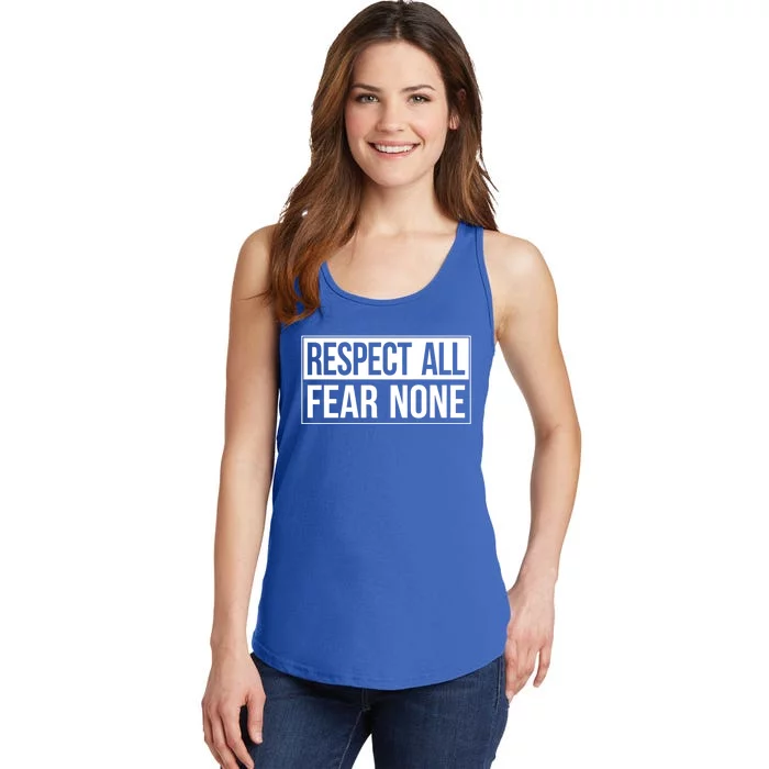 Respect All Gift Fear None Gift Ladies Essential Tank