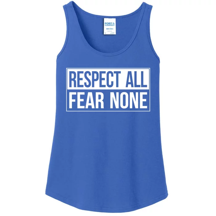 Respect All Gift Fear None Gift Ladies Essential Tank