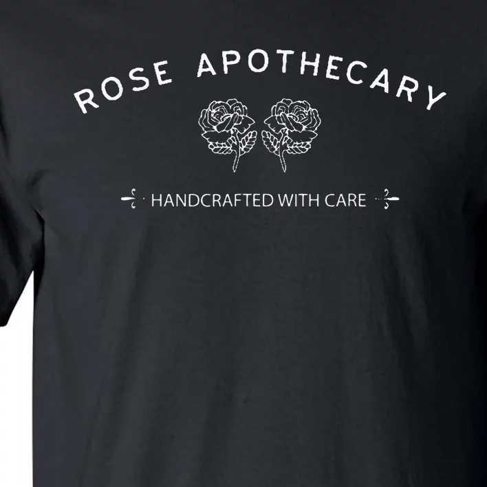 Rose Apothecary Handcrafted With Care Tall T-Shirt